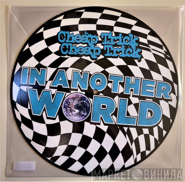 Cheap Trick  - In Another World