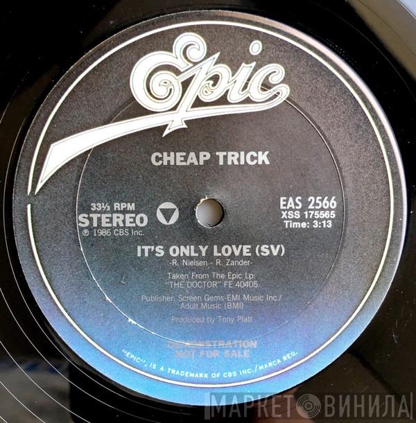  Cheap Trick  - It's Only Love
