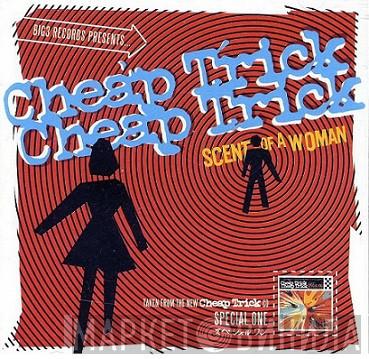  Cheap Trick  - Scent Of A Woman