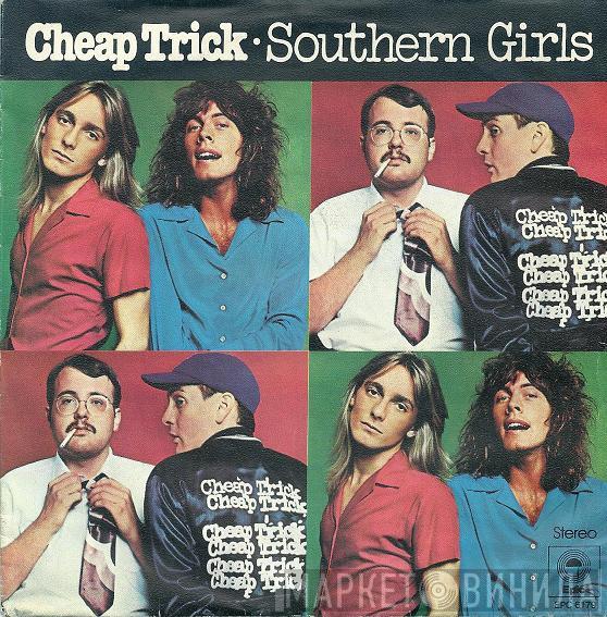  Cheap Trick  - Southern Girls