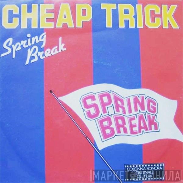  Cheap Trick  - Spring Break
