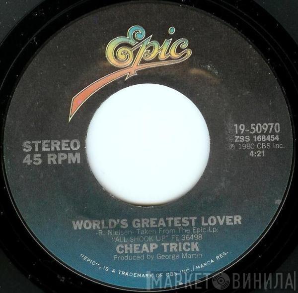  Cheap Trick  - World's Greatest Lover