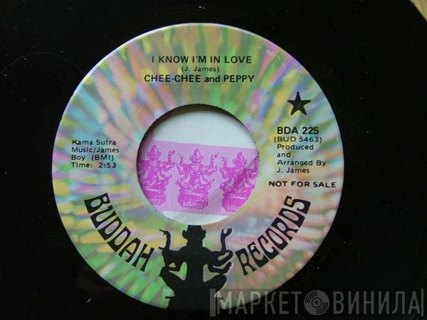 Chee Chee & Peppy  - I Know I'm In Love / My Love Will Never Fade Away
