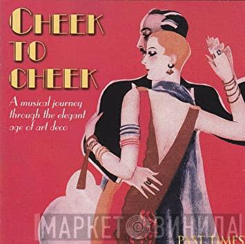  - Cheek To Cheek
