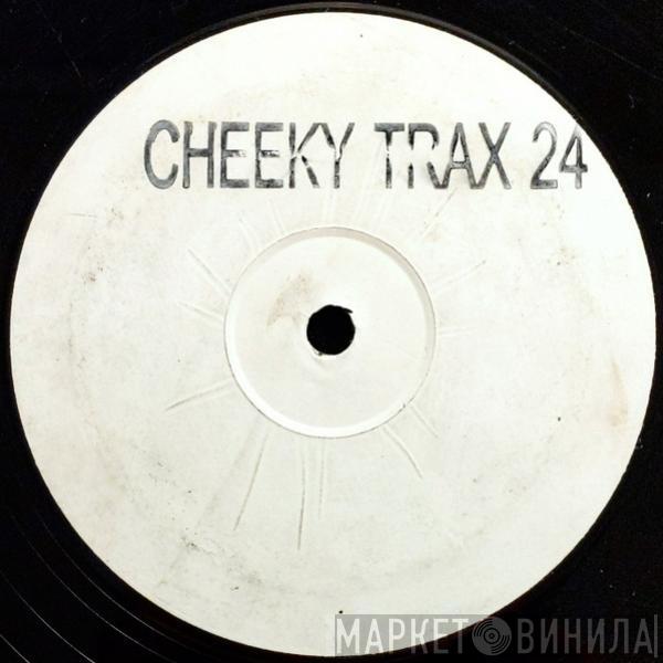Cheeky Trax - Cheeky Trax 24