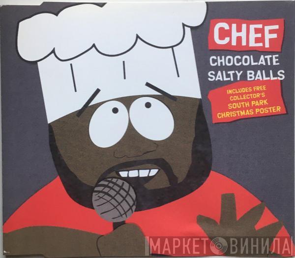 Chef  - Chocolate Salty Balls