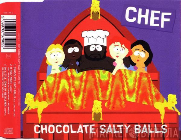Chef  - Chocolate Salty Balls