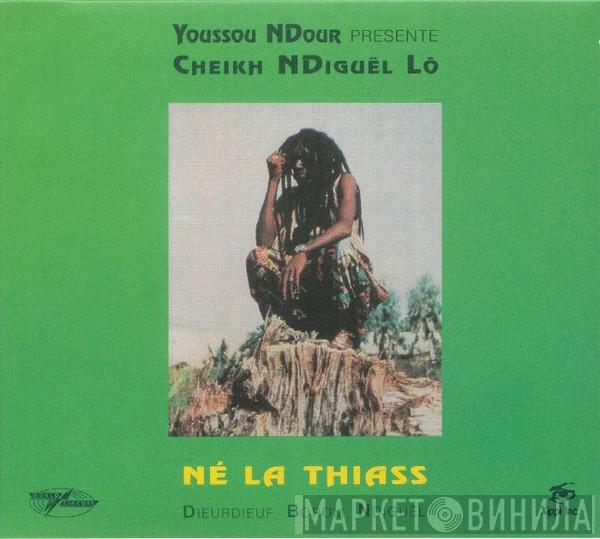 Cheikh Lô - Né La Thiass