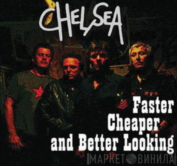  Chelsea   - Faster Cheaper And Better Looking