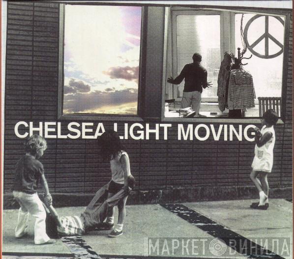  Chelsea Light Moving  - Chelsea Light Moving