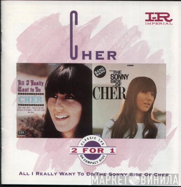  Cher  - All I Really Want To Do / The Sonny Side Of Cher