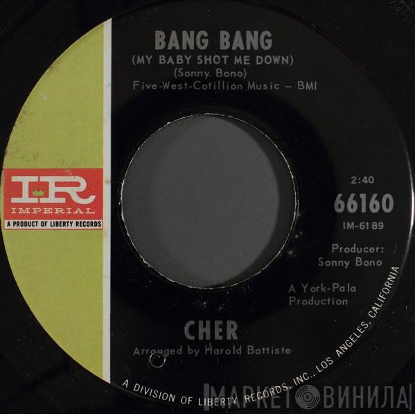  Cher  - Bang Bang (My Baby Shot Me Down) / Needles And Pins ‎