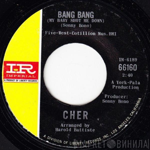  Cher  - Bang Bang (My Baby Shot Me Down) / Our Day Will Come