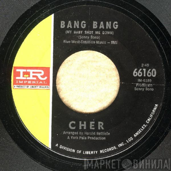  Cher  - Bang Bang (My Baby Shot Me Down) / Our Day Will Come