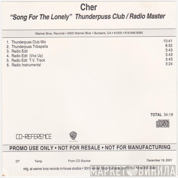  Cher  - Song For The Lonely (Thunderpuss Club / Radio Master)
