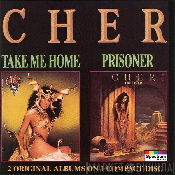  Cher  - Take Me Home / Prisoner