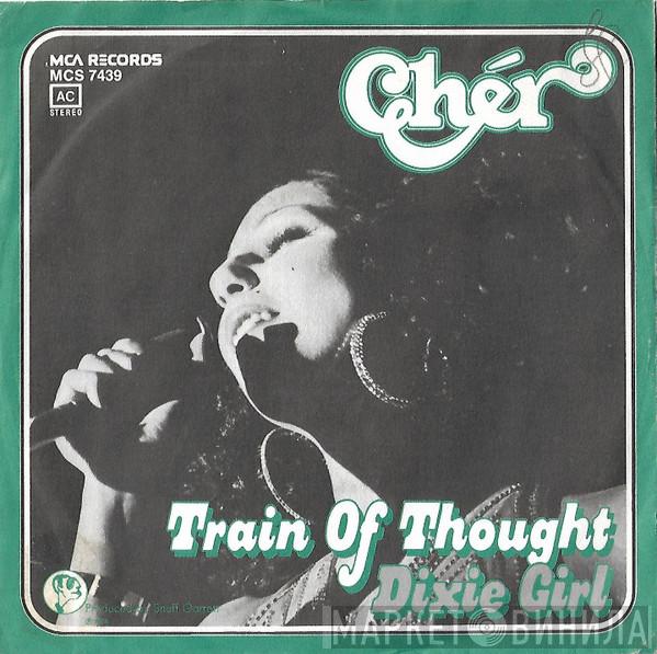  Cher  - Train Of Thought / Dixie Girl