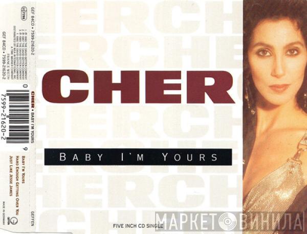  Cher  - Baby I'm Yours