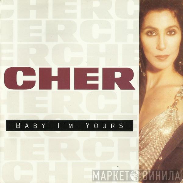  Cher  - Baby I'm Yours