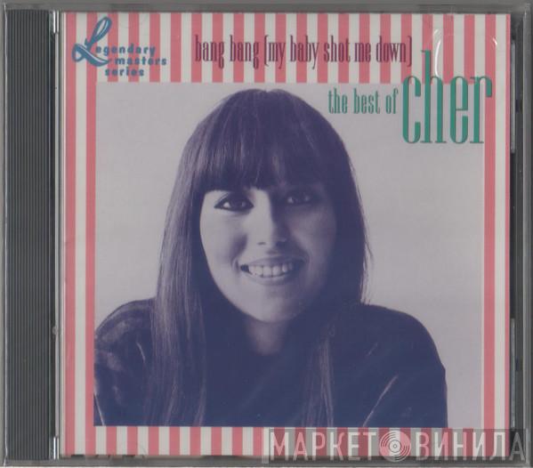  Cher  - Bang Bang (My Baby Shot Me Down) - The Best of Cher