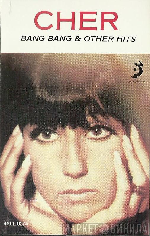  Cher  - Bang Bang & Other Hits
