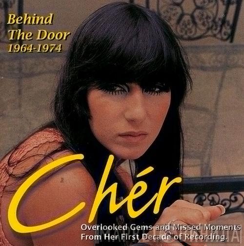  Cher  - Behind The Door 1964-1974