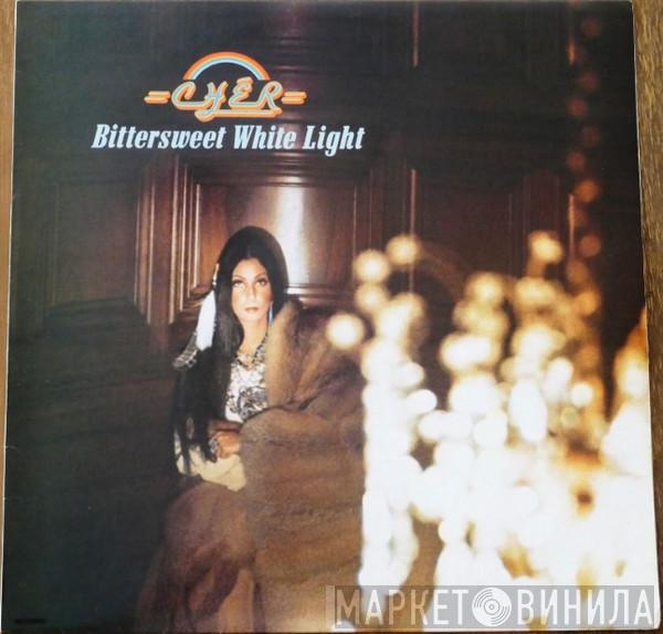  Cher  - Bittersweet White Light