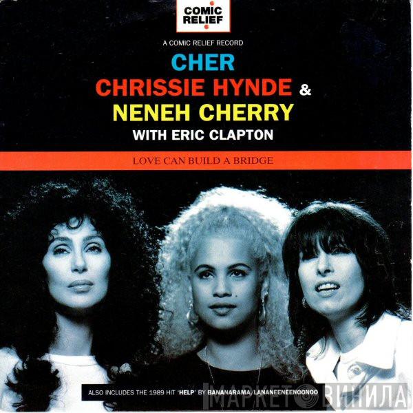 Cher, Chrissie Hynde, Neneh Cherry, Eric Clapton - Love Can Build A Bridge