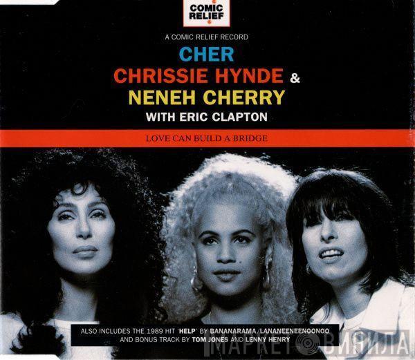 Cher, Chrissie Hynde, Neneh Cherry, Eric Clapton - Love Can Build A Bridge