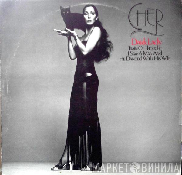  Cher  - Dark Lady