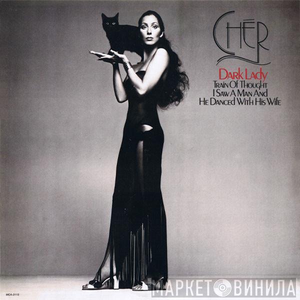  Cher  - Dark Lady