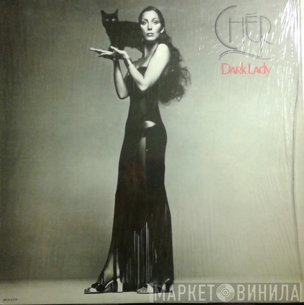  Cher  - Dark Lady