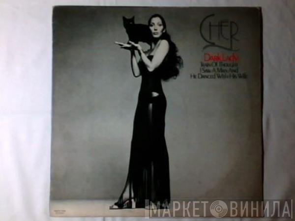  Cher  - Dark Lady