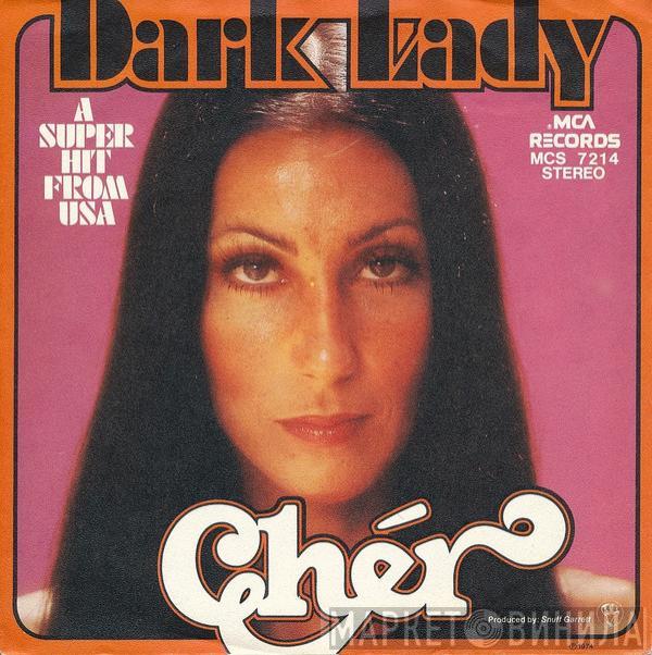  Cher  - Dark Lady