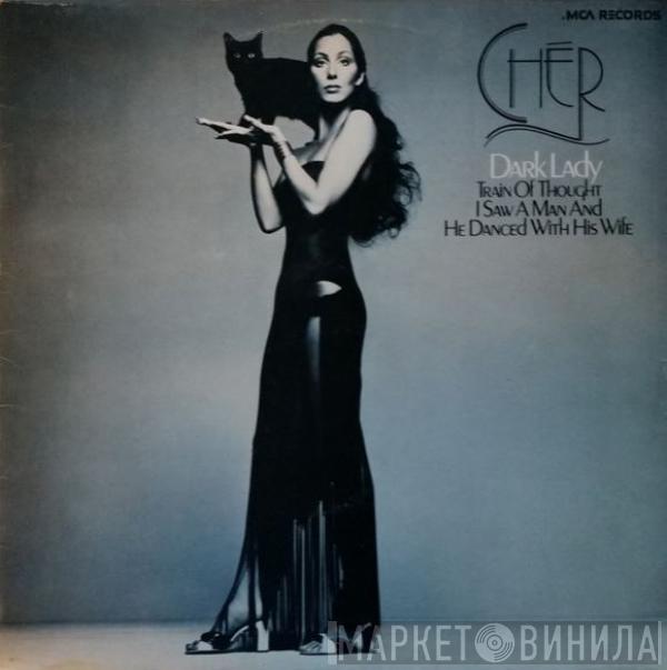  Cher  - Dark Lady