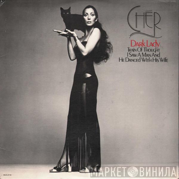  Cher  - Dark Lady