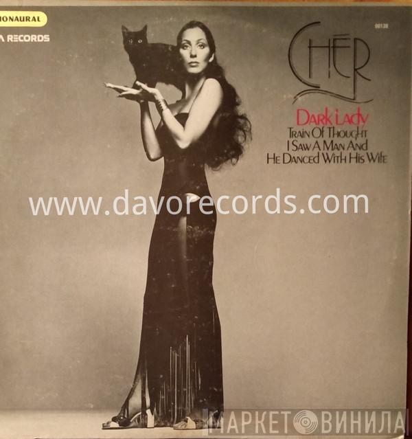  Cher  - Dark Lady