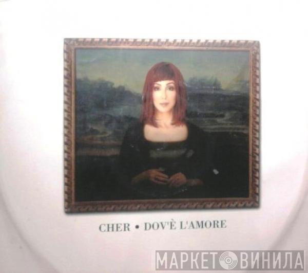  Cher  - Dov'è L'Amore