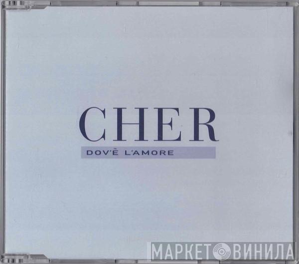  Cher  - Dov'è L'Amore