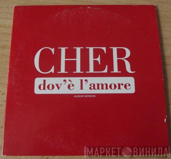  Cher  - Dov'è L'Amore