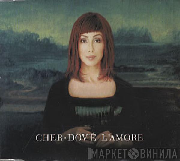 Cher  - Dov'è L'Amore