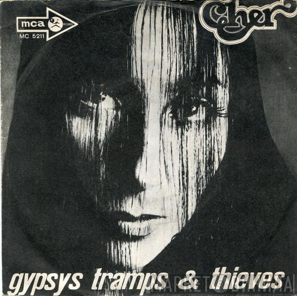 Cher - Gypsys, Tramps & Thieves