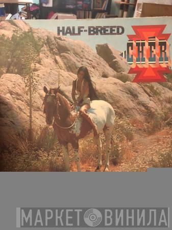  Cher  - Half-Breed