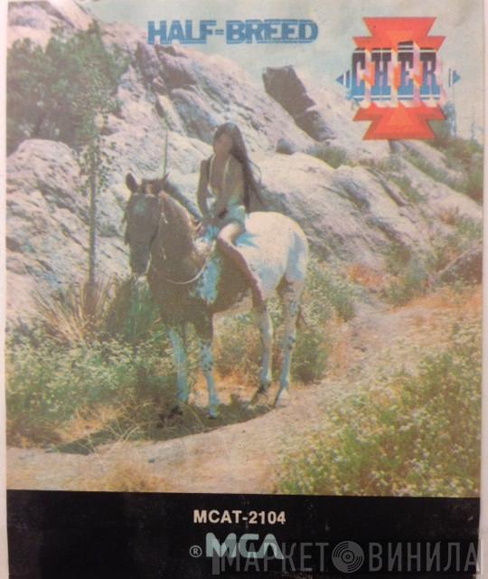  Cher  - Half-Breed