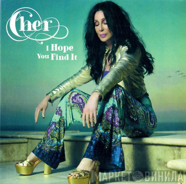  Cher  - I Hope You Find It