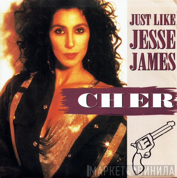  Cher  - Just Like Jesse James