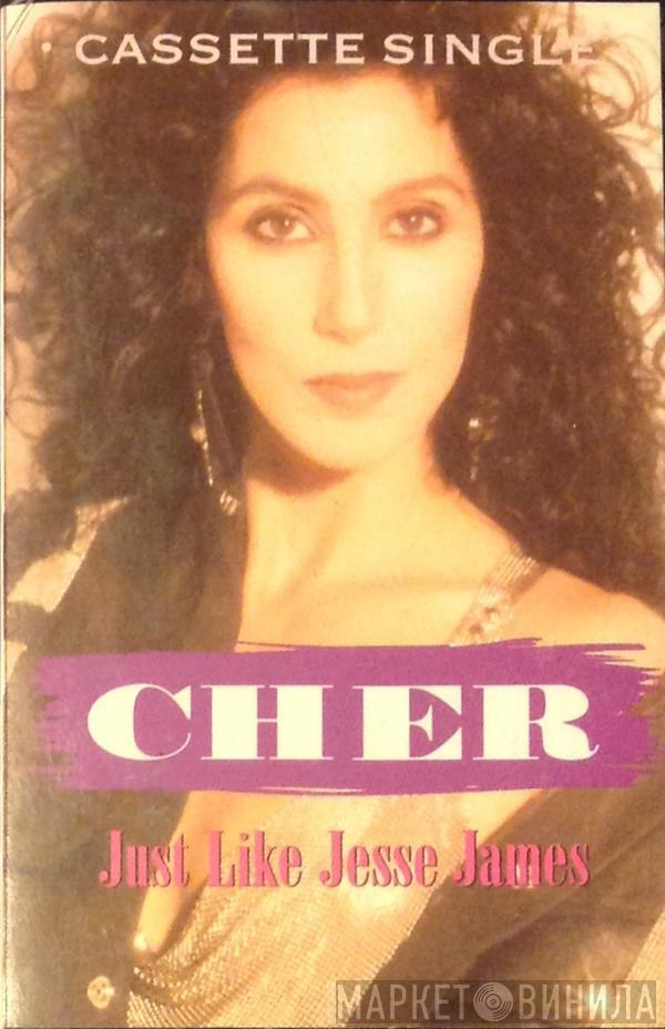  Cher  - Just Like Jesse James