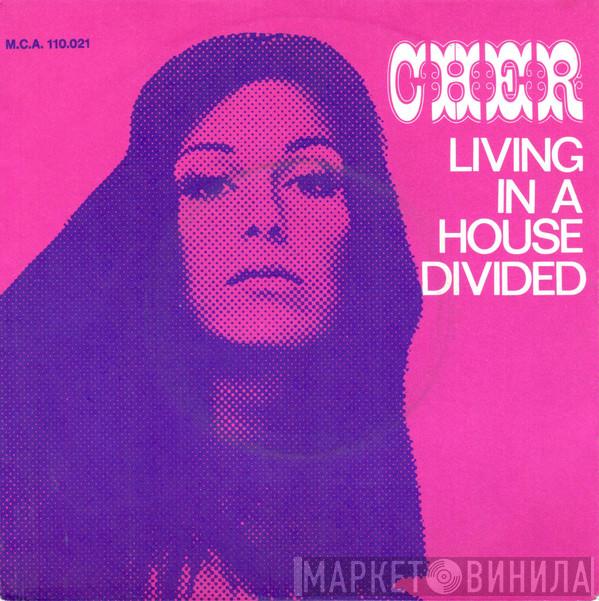  Cher  - Living In A House Divided