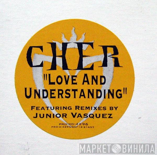  Cher  - Love And Understanding (Junior Vasquez Remixes)