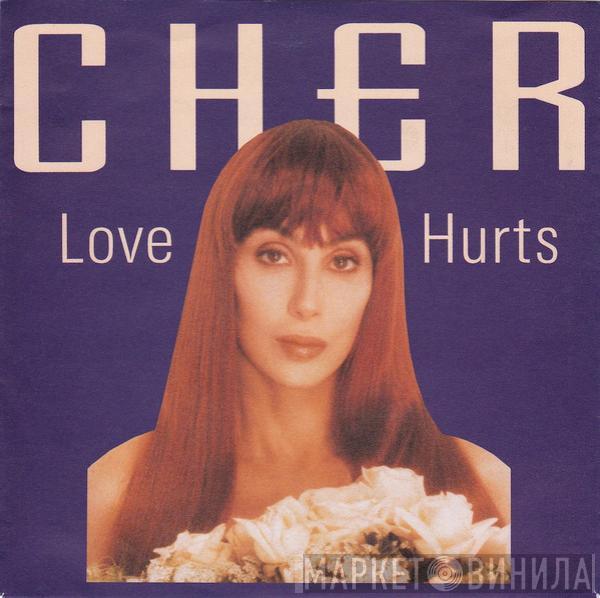  Cher  - Love Hurts